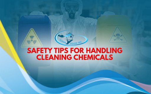 handling cleaning chemicals